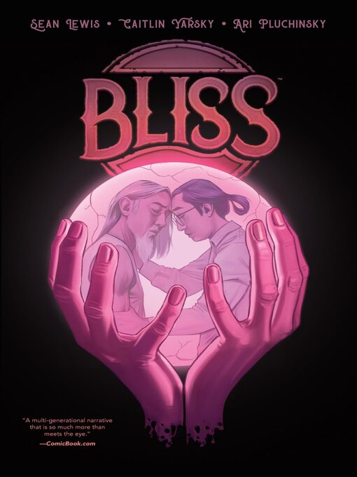 Title details for Bliss (2020), Volume 1 by Sean Lewis - Available